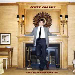 Download Scott Cooley - Used To Be Good Looking