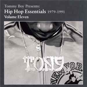 Download Various - Tommy Boy Presents: Hip Hop Essentials 1979-1991 Volume Eleven