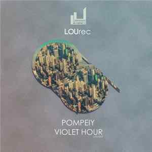 Download Pompeiy - Violet Hour