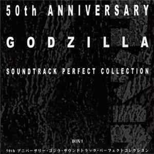 Download Various - 50th Anniversary Godzilla Soundtrack Perfect Collection Box 1 = 50th アニバーサリー・ゴジラ・サウンドトラック・パーフェクトコレクション Box 1