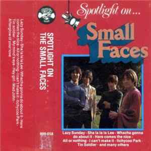 Download Small Faces - Spotlight On...