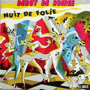 Download Debut De Soiree - Nuit De Folie