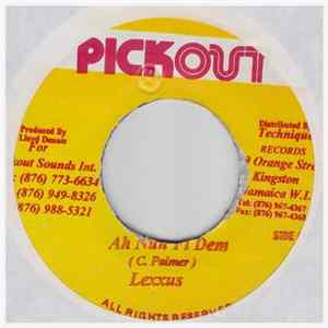 Download Lexxus - A Nuh Fi Dem