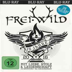 Download Frei.Wild - 15 Jahre Mit Liebe, Stolz Und Leidenschaft