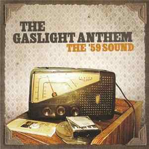 Download The Gaslight Anthem - The ’59 Sound