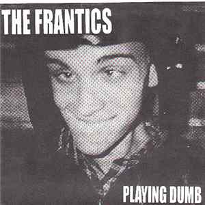 Download The Frantics - Playing Dumb