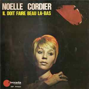 Download Noëlle Cordier - Il Doit Faire Beau La-Bas