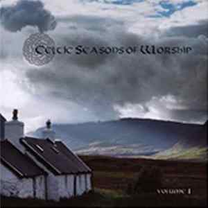 Download "Celtic Seasons Of Worship" Musicians - Celtic Seasons Of Worship Volume 1