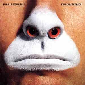 Download Elio E Le Storie Tese - Craccracriccrecr