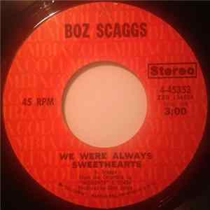 Download Boz Scaggs - We Were Always Sweethearts / Painted Bells