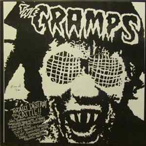 Download The Cramps - Totally Destroy Seattle!!