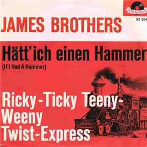 Download Die James Brothers - Hätt' Ich Einen Hammer (If I Had A Hammer)