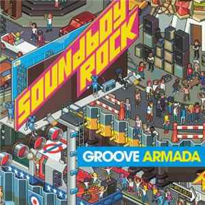 Download Groove Armada - Soundboy Rock