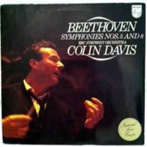 Download Beethoven, Colin Davis, BBC Symphony Orchestra - Symphonies No. 5 And 8