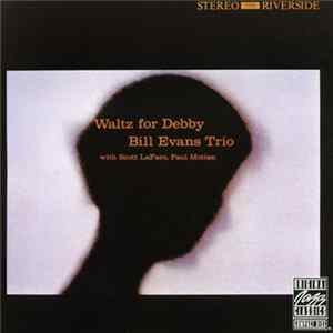 Download Bill Evans Trio - Waltz For Debby