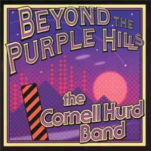 Download The Cornell Hurd Band - Beyond The Purple Hills