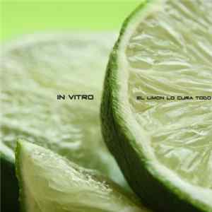 Download In Vitro - El Limón Lo Cura Todo