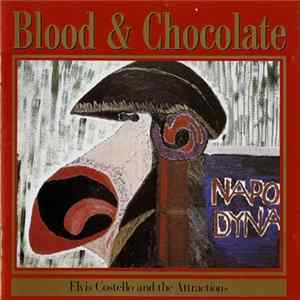 Download Elvis Costello And The Attractions - Blood & Chocolate