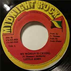 Download Little John - My Woman Is Crying