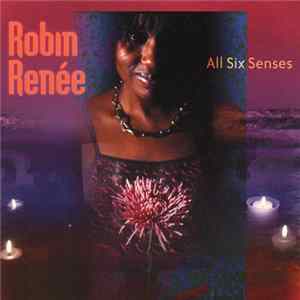 Download Robin Renée - All Six Senses