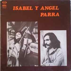 Download Isabel Y Angel Parra - Isabel Y Angel Parra
