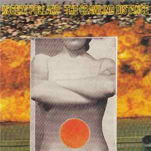 Download Robert Pollard - The Crawling Distance