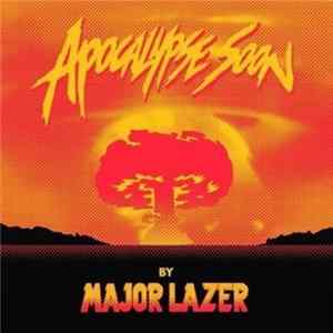 Download Major Lazer - Apocalypse Soon