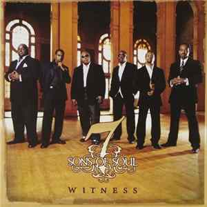 Download 7 Sons Of Soul - Witness