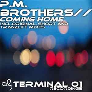 Download P.M. Brothers - Coming Home