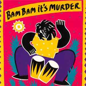 Download Various - Bam Bam It's Murder