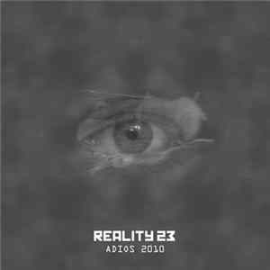Download Reality 23 - Adios 2010