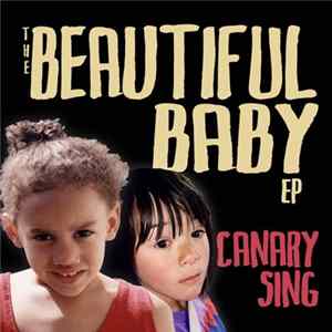 Download CanarySing - The Beautiful Baby EP