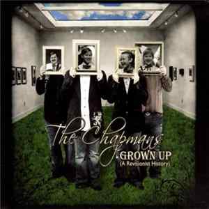 Download The Chapmans - Grown Up (A Revisionist History)
