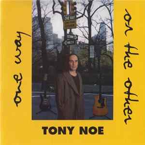 Download Tony Noe - One Way Or The Other