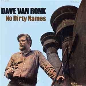 Download Dave Van Ronk - No Dirty Names
