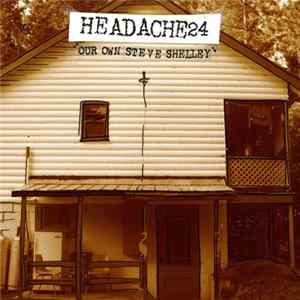 Download Headache24 - Our Own Steve Shelley