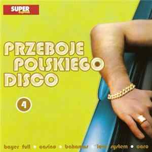 Download Various - Przeboje Polskiego Disco 4
