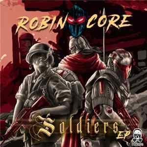 Download Robin Core - Soldiers EP