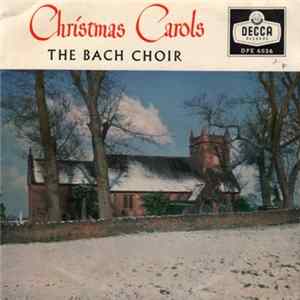 Download The Bach Choir - Christmas Carols