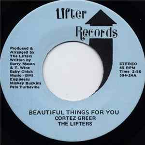 Download Cortez Greer / The Lifters - Beautiful Things For You