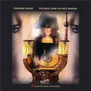 Download Tangerine Dream - The Angel From The West Window