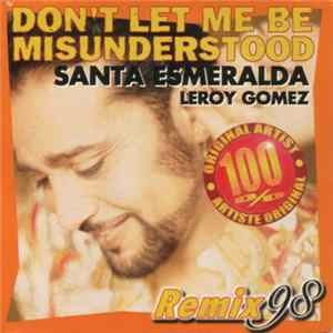 Download Santa Esmeralda, Leroy Gomez - Don't Let Me Be Misunderstood Remix 98