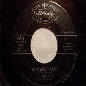 Download Roland Kirk - Berkshire Blues / Dirty Money Blues