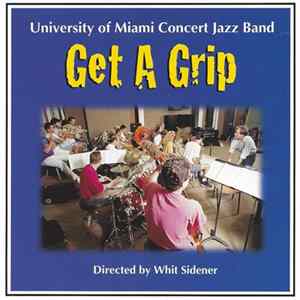 Download University Of Miami Concert Jazz Band - Get A Grip