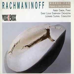 Download Rachmaninoff, Abbey Simon, Saint Louis Symphony Orchestra, Leonard Slatkin - Complete Works For Piano & Orchestra
