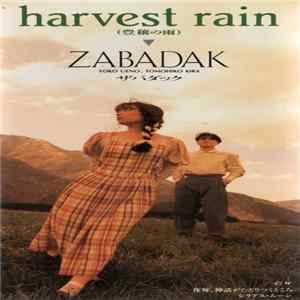 Download Zabadak - Harvest Rain (豊穣の雨)