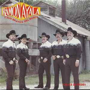 Download Ramón Ayala Y Sus Bravos Del Norte - Calles De Piedra