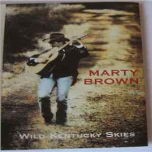 Download Marty Brown - Wild Kentucky Skies