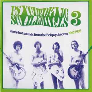Download Various - Psychedelic Schlemiels 3 (More Lost Sounds From The Britpsych Scene 1967-1970)