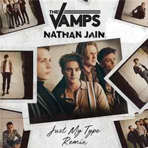 Download The Vamps - Just My Type (Nathan Jain Remix)